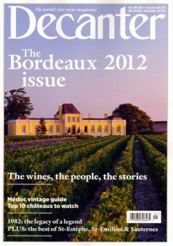 Decanter Special Issue The 2012 Bordeaux issue Decanter Special Issue The 2012 Bordeaux issue