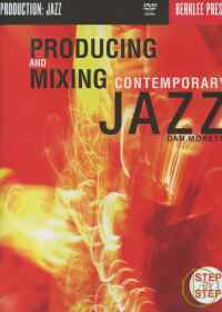 Berklee系列-當代爵士混音與製作付DVD PRODUCING & MIXING CONTEMPORARY JAZZ +DVD