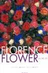 炫麗多彩的FLORENCE花藝設計 FLORENCE FLOWER IN THE LIFE