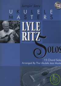 烏克麗麗大師:LYLE RITZ 教學譜附CD UKULELE MASTERS: LYLE RITZ SOLOS +CD