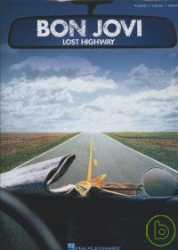 邦喬飛-飛行公路鋼琴譜 BON JOVI -LOST HIGHWAYP/V/G