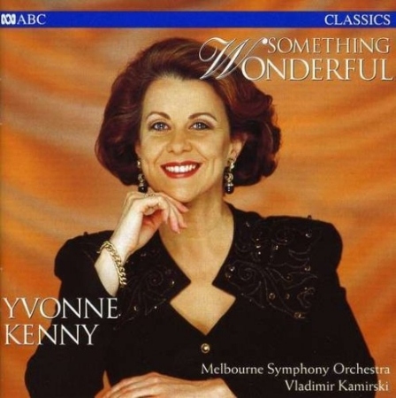 Something Wonderful / Yvonne Kenny